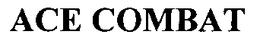 ACE COMBAT