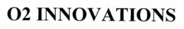 O2 INNOVATIONS