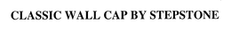 CLASSIC WALL CAP BY STEPSTONE