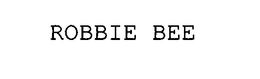 ROBBIE BEE