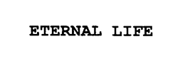 ETERNAL LIFE