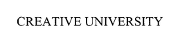 CREATIVE UNIVERSITY