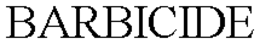 BARBICIDE