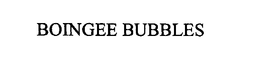 BOINGEE BUBBLES