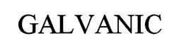 GALVANIC