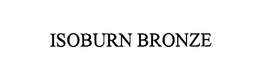 ISOBURN BRONZE