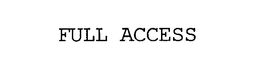 FULL ACCESS