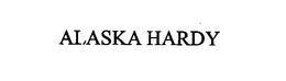 ALASKA HARDY