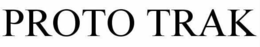 PROTO TRAK