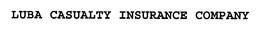 LUBA CASUALTY INSURANCE COMPANY