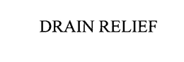 DRAIN RELIEF