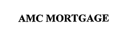 AMC MORTGAGE