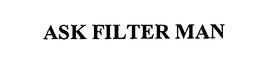 ASK FILTER MAN