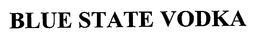 BLUE STATE VODKA