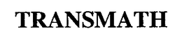 TRANSMATH