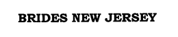 BRIDES NEW JERSEY