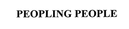 PEOPLING PEOPLE