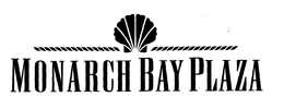 MONARCH BAY PLAZA