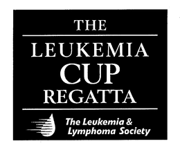THE LEUKEMIA CUP REGATTA THE LEUKEMIA & LYMPHOMA SOCIETY