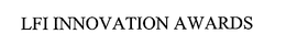 LFI INNOVATION AWARDS