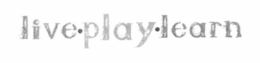 LIVE·PLAY·LEARN