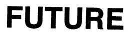 FUTURE