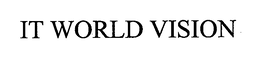 IT WORLD VISION