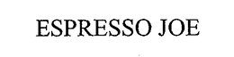 ESPRESSO JOE
