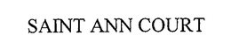 SAINT ANN COURT