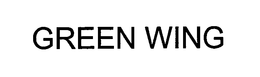 GREEN WING
