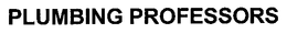 PLUMBING PROFESSORS