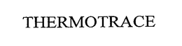 THERMOTRACE