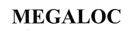 MEGALOC