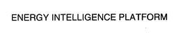 ENERGY INTELLIGENCE PLATFORM