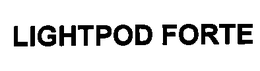 LIGHTPOD FORTE