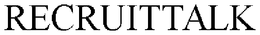 RECRUITTALK