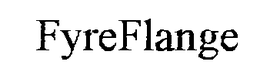 FYREFLANGE