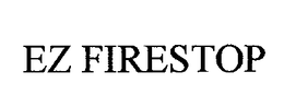 EZ FIRESTOP