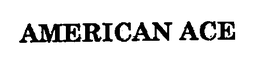 AMERICAN ACE