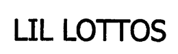 LIL LOTTOS