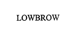 LOWBROW