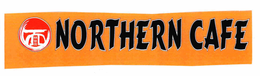 NORTHERN CAFE