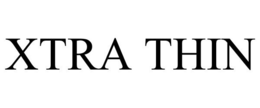 XTRA THIN