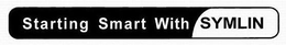 STARTING SMART WITH SYMLIN