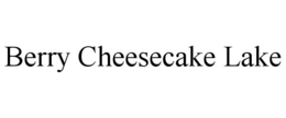 BERRY CHEESECAKE LAKE