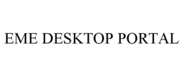 EME DESKTOP PORTAL