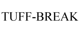 TUFF-BREAK