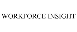 WORKFORCE INSIGHT