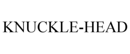 KNUCKLE-HEAD