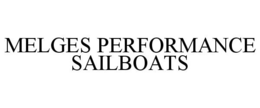 MELGES PERFORMANCE SAILBOATS